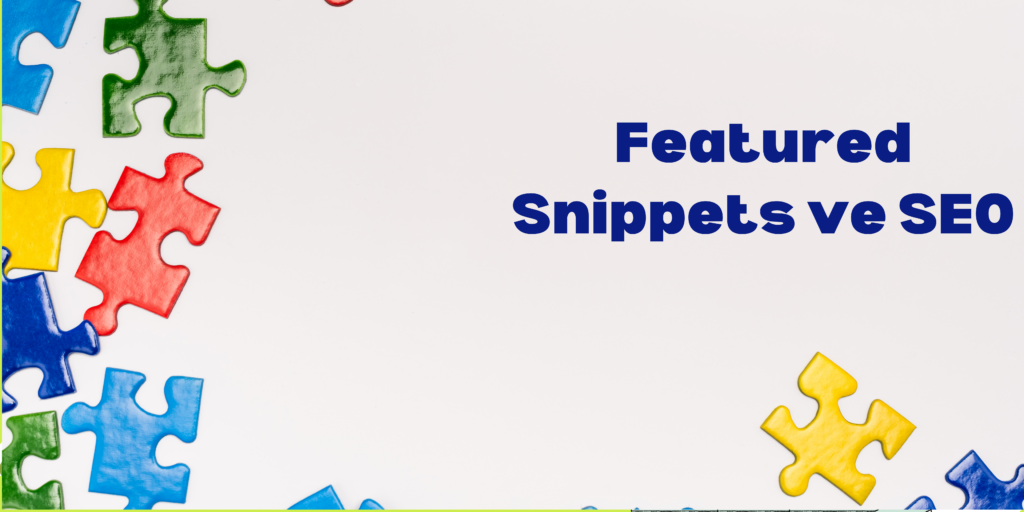 Strengthen your SEO strategies with Featured Snippets