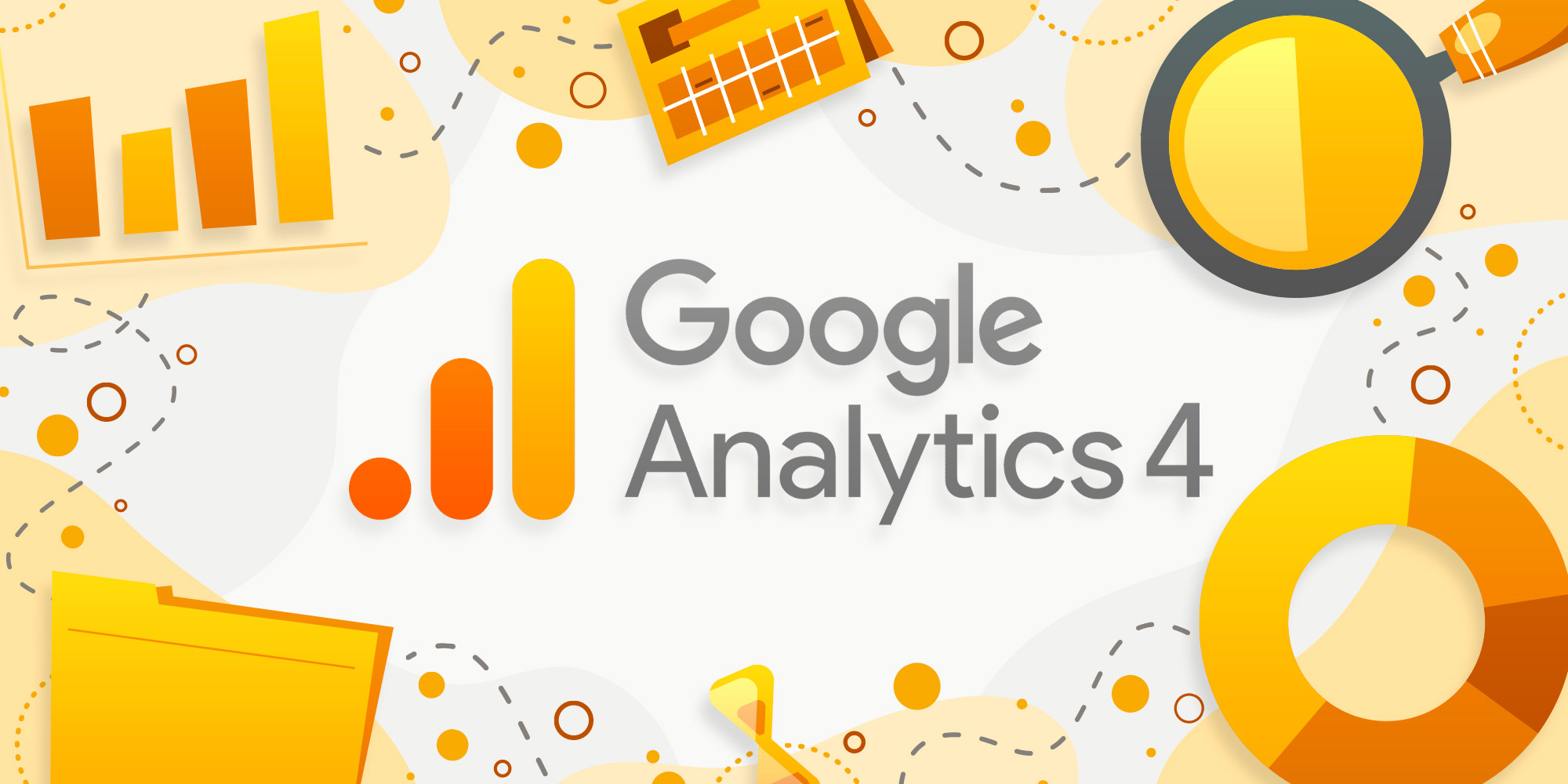 Google Analytics 4 (GA4) Hakkında Sıkça Sorulan Sorular
